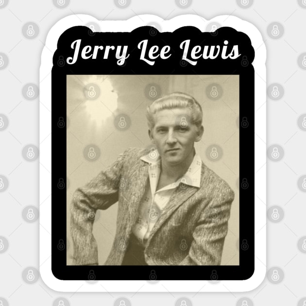 Jerry Lee Lewis / 1935 Sticker by DirtyChais